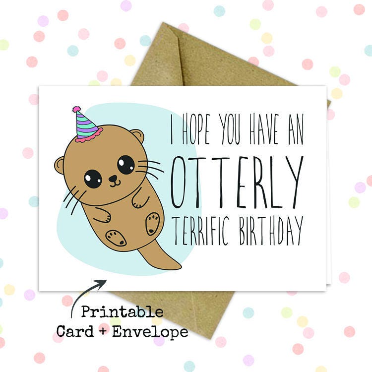 Otter Pun Birthday Card Punny Greeting Card Cute Pun Card Etsy Otter Pun Birthday Card Punny Greeting Card Cute Pun Card Etsy