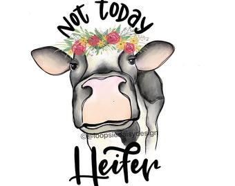 Puede incluir: Una vaca blanco y negro con una corona de flores que dice "Not today, Heifer".