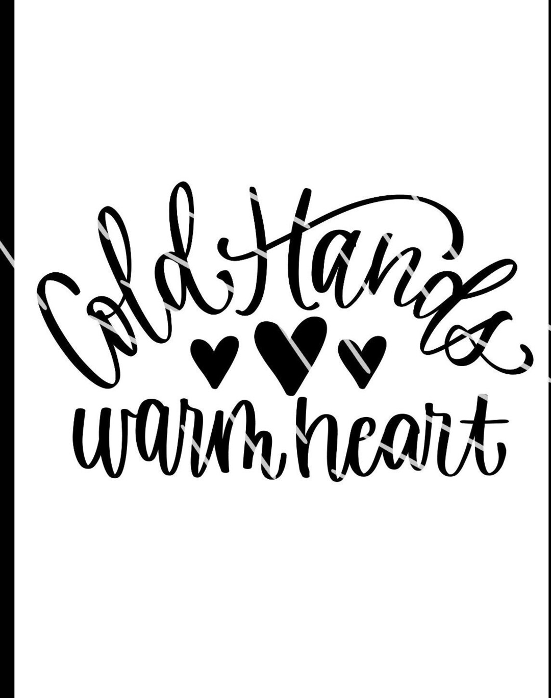 Cold Hands Warm Heart Svg Cut File Etsy