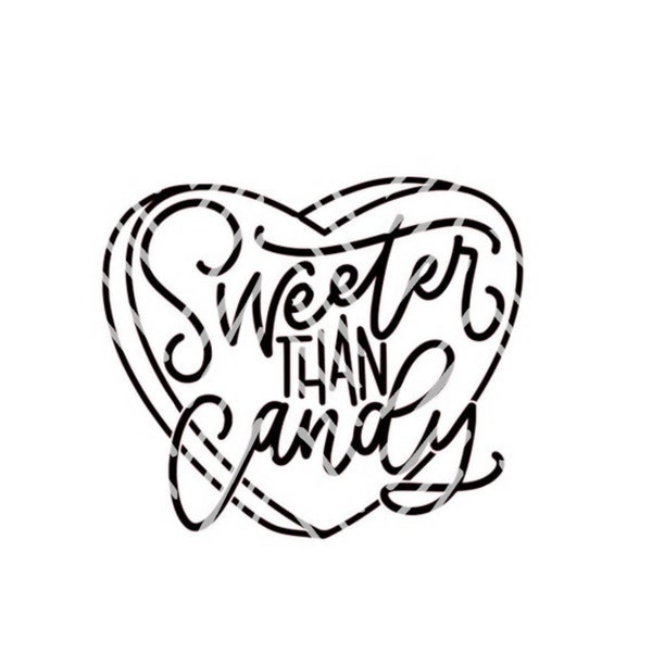 Sweeter than Candy Handlettered SVG