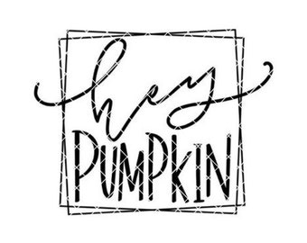 Hey Pumpkin handlettered SVG cut file