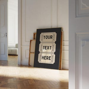 Custom ticket print with retro typography and playful layout, perfect for gifting or adding a preppy pop to your space.