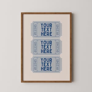 Funky and fun ticket print with custom wording, great for adding personality to bedroom walls, bar carts, or entryways.