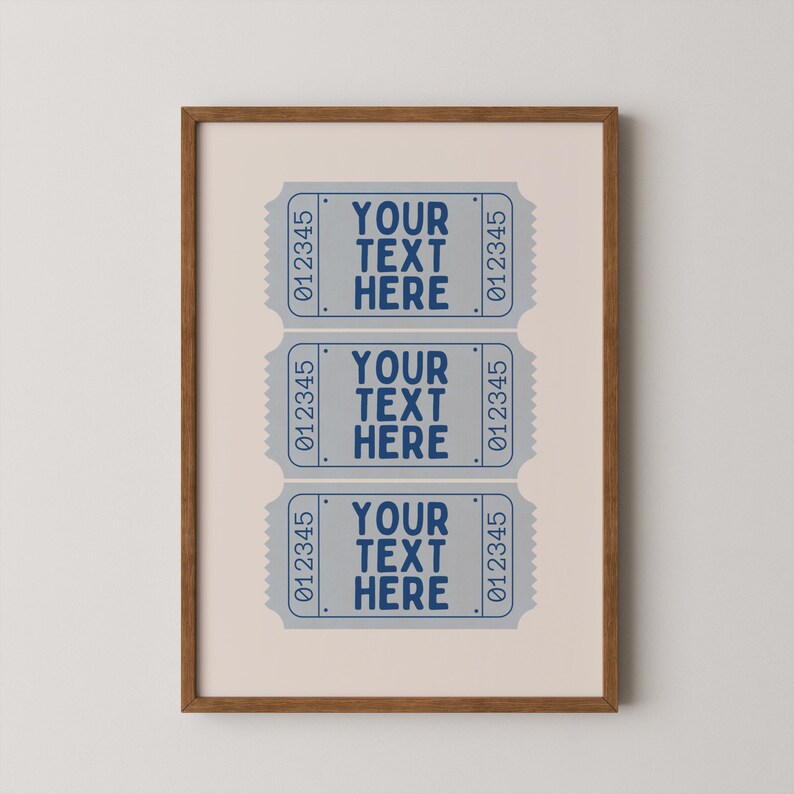 Funky and fun ticket print with custom wording, great for adding personality to bedroom walls, bar carts, or entryways.