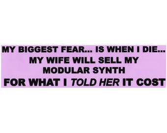 Eurorack Craigslist 'For what I told her it cost' Bumper Sticker