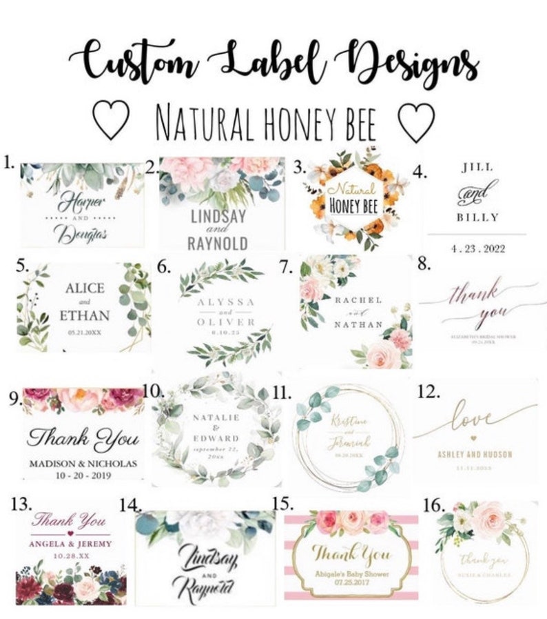 May include: A collection of 16 different custom label designs for honey jars. The labels feature various floral designs, names, and dates. The labels are printed on white paper with a matte finish.