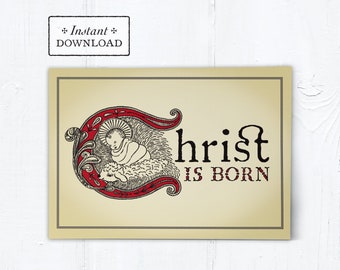 Catholic Christmas Christ is Born Greeting Card Instant Download - DIY Downloadable PDF 5" x 7” A7