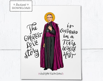 Venerable Fulton Sheen Quote Frameable Art Print - Instant Download - DIY Downloadable PDF 8"x10"