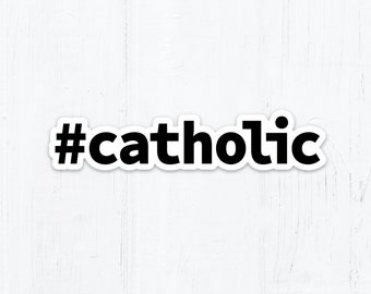 Vinyl Sticker #catholic 4.5" x 1" Peel & Stick