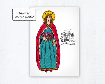 St. Saint Elizabeth of Portugal Card - Art Print - Instant Download - DIY Downloadable PDF 5"x7" Catholic Saint Printable Confirmation Gift