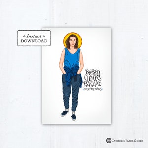 Blessed Chiara Badano Card - Art Print - Instant Download - DIY Downloadable PDF 5"x7" Catholic Saint Printable Confirmation Gift
