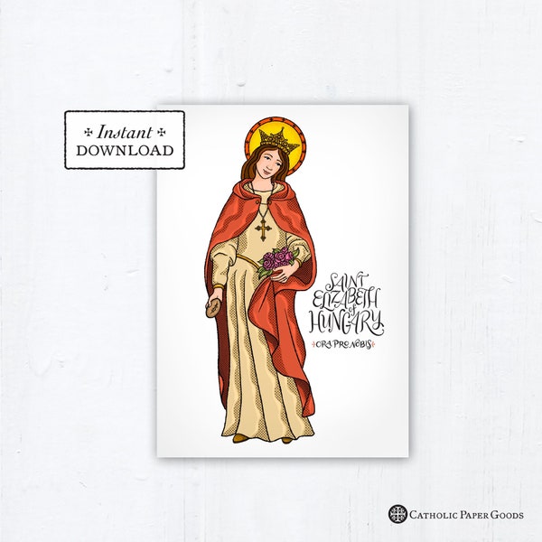 St. Elizabeth of Hungary Card Art Print Instant Download DIY Downloadable PDF 5"x7" Catholic Saint Printable Confirmation Gift