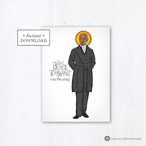 Venerable Pierre Toussaint Card - Art Print - Instant Download - Downloadable PDF 5&quot;x7&quot; Catholic Saint Printable Saint Art Confirmation Gift