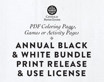 Coloring Page, B&W Bundle Annual Classroom, Parish, Homeschool Usage License and Print Release for Coloring Pages, Activity Pages, Games