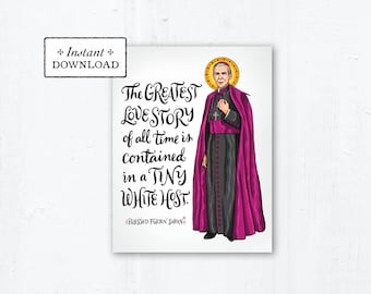 Blessed Fulton Sheen Quote Card - Art Print - Instant Download - DIY Downloadable PDF - A2 4.25”x5.5"