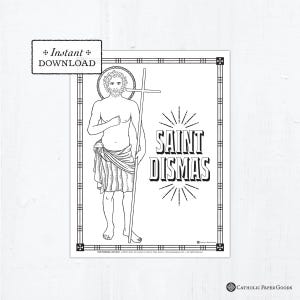 Może przedstawiać: Czarno-biała strona do kolorowania z liniami przedstawiająca Świętego Dismasza, jednego z dwóch złodziei ukrzyżowanych z Jezusem. Obraz przedstawia Świętego Dismasza z krzyżem i tekstem "Święty Dismas".