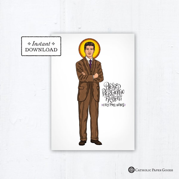 Blessed Pier Giorgio Frassati Card - Art Print - Instant Download - DIY Downloadable PDF 5"x7" Catholic Saint Printable Confirmation Gift