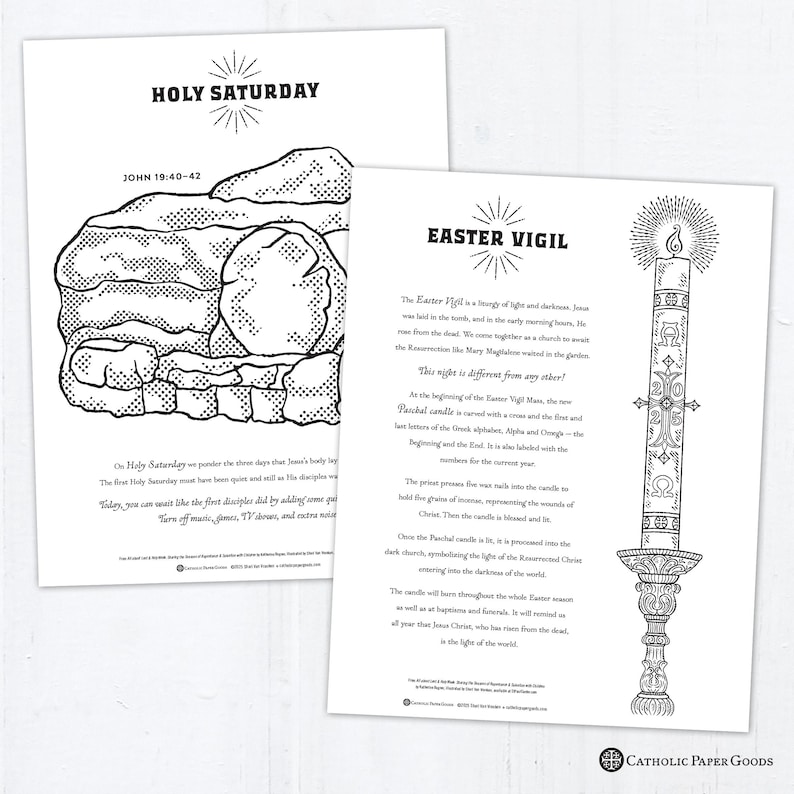 May include: Black and white coloring pages for Holy Saturday and Easter Vigil. The Holy Saturday page features a tomb with a stone rolled away. The Easter Vigil page features a large candle with the Greek letters Alpha and Omega.