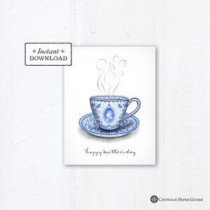 Marian Teacup Mother's Day Card - Instant Download - Downloadable PDF 4.25"x5.5" A2 - Catholic Printable Card Mother's Day Card Marian Art