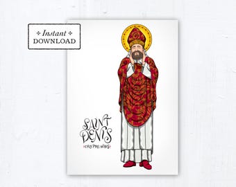 Saint Denis Card, Art Print, Instant Download, DIY Downloadable PDF 5"x7" Catholic Saint Printable Confirmation Gift St Denis