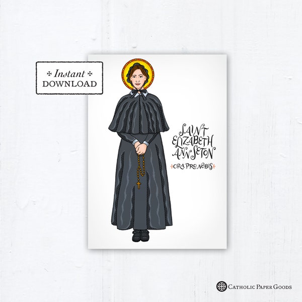 Saint Elizabeth Ann Seton Card, Art Print, Instant Download, Downloadable PDF 5"x7" Saint Printable Saint Print Confirmation Gift Baptism