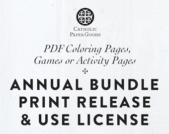 B&W or Color Bundle Annual Classroom, Parish, Homeschool Usage License and Print Release, Coloring Pages, Activity Pages, Games, Bingo