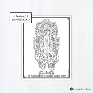 May include: Black and white line art illustration of the Assumption of the Blessed Virgin Mary. The image depicts Mary being carried up to heaven by angels. The text "August 15" and "The Assumption of the Blessed Virgin Mary" are included in the image.