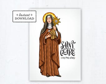 May include: A digital illustration of Saint Clare wearing a brown habit and white wimple, holding a gold monstrance with a yellow halo behind her head. The text reads Saint Clare Ora Pro Nobis. A box in the corner says Instant Download.