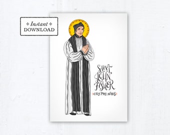 Saint John Fisher Card, Art Print, Instant Download, DIY Downloadable PDF 5"x7" Catholic Saint Printable Confirmation Gift St John Fisher