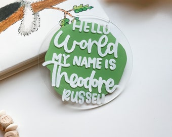 Personalized Baby Arrival Sign | Hello World My Name Is Sign l Baby Name Sign | Acrylic Birth Gift | Social Media Photo Prop Disc