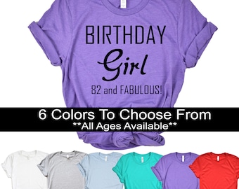 82nd Birthday Girl Women's Shirt Birthday Girl 82 Years Old and Fabulous Bday Gift T-Shirt