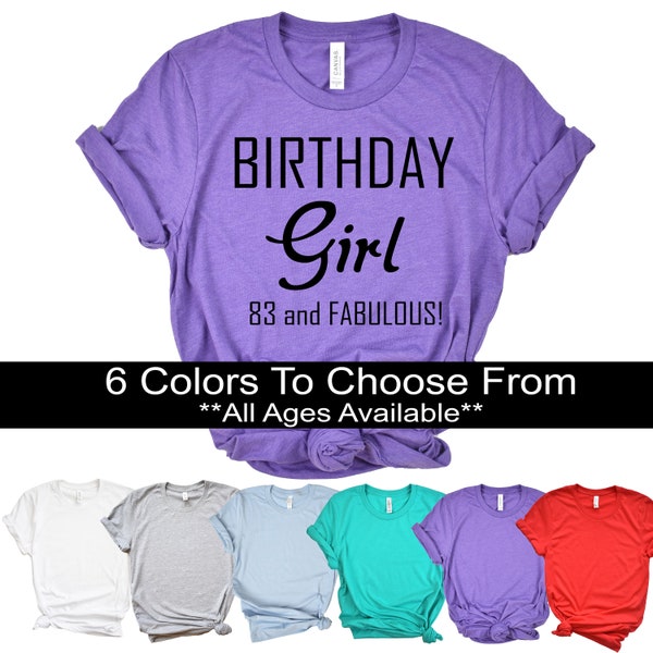 83rd Birthday Girl Women's Shirt Birthday Girl 83 Years Old and Fabulous Bday Gift T-Shirt