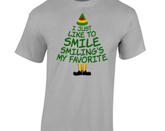 Elf Christmas Movie Quote Shirts I Just Like To Smile Smiling's My Favorite Shirt Funny Christmas Shirts Family Matching Shirt