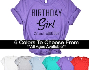 22nd Birthday Girl Women's Shirt Birthday Girl 22 Years Old and Fabulous Bday Gift T-Shirt