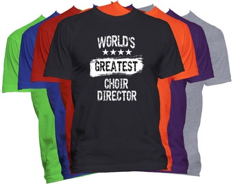 World's Greatest CHOIR DIRECTOR T Shirt Funny Occupation Shirt Gift PERSONALIZE With Any Job or Occupation