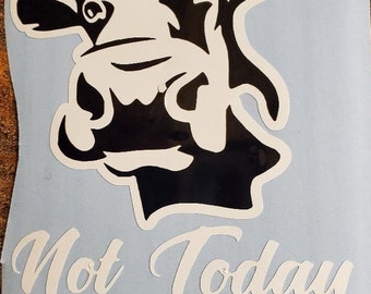 Vinyl decal - Not Today Heiffer - free shipping