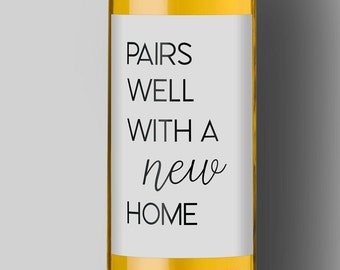 Pairs Well With A New Home | Custom Bottle Labels | Personalized Bottle Labels | Housewarming Party Favor Gift