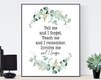 Tell Me And I Forget | Teach Me And I Remember | Involve Me And I Learn | Benjamin Franklin | American Revolution | Art Print