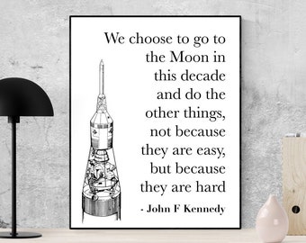 JFK Quote Art Print | We Choose To Go To The Moon | Modern Minimalist Space Art | Saturn V Rocket | Black & White Poster | Home Office Decor