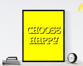 Choose Happy Print | Yellow Wall Art Prints | Dorm Wall Artwork | Inspirational Quote Print