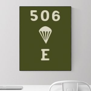 Easy Company of the 506th | 101st Parachute Infantry Regiment | Operation Overlord | Dwight Eisenhower | World War 2 | Art Print