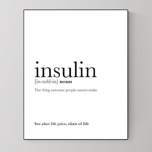 Insulin Definition Art Print | Diabetes Awareness Wall Home Decor | Inspirational Gift for Type 1 & Type 2 Diabetics | Dictionary Poster