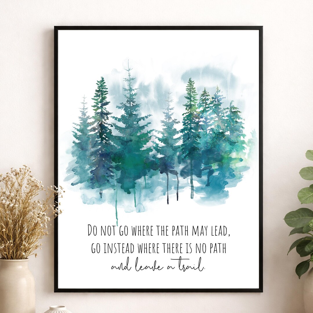 Ralph Waldo Emerson Quote Wall Art Print | Do Not Go Where the Path May ...