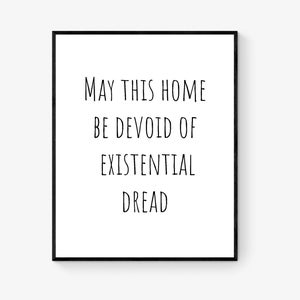 Inspirujący wydruk artystyczny | Niech ten dom będzie wolny od egzystencjalnego lęku | Salon | Wystrój domu | Plakat