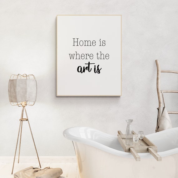 Home Is Where the Art Is | Art Print Home Is Where the Art Is | Art Print