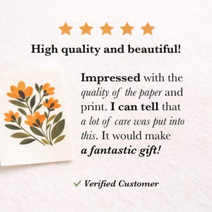 May include: A customer review graphic featuring five orange stars and the text: High quality and beautiful! Impressed with the quality of the paper and print. I can tell that a lot of care was put into this. It would make a fantastic gift! Verified Customer.