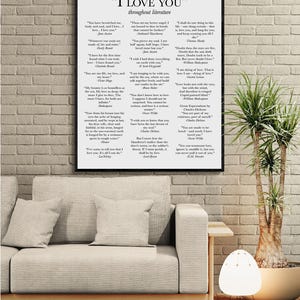 May include: A rectangular wall art print featuring the title "I LOVE YOU" followed by the subtitle "throughout literature" and a collection of romantic literary quotes from various authors, all presented in black text on a white background.