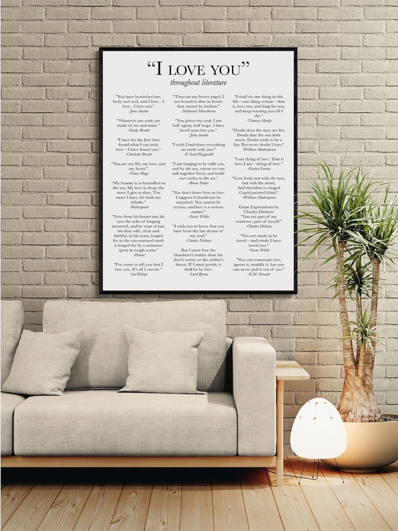 May include: A rectangular wall art print featuring the title "I LOVE YOU" followed by the subtitle "throughout literature" and a collection of romantic literary quotes from various authors, all presented in black text on a white background.