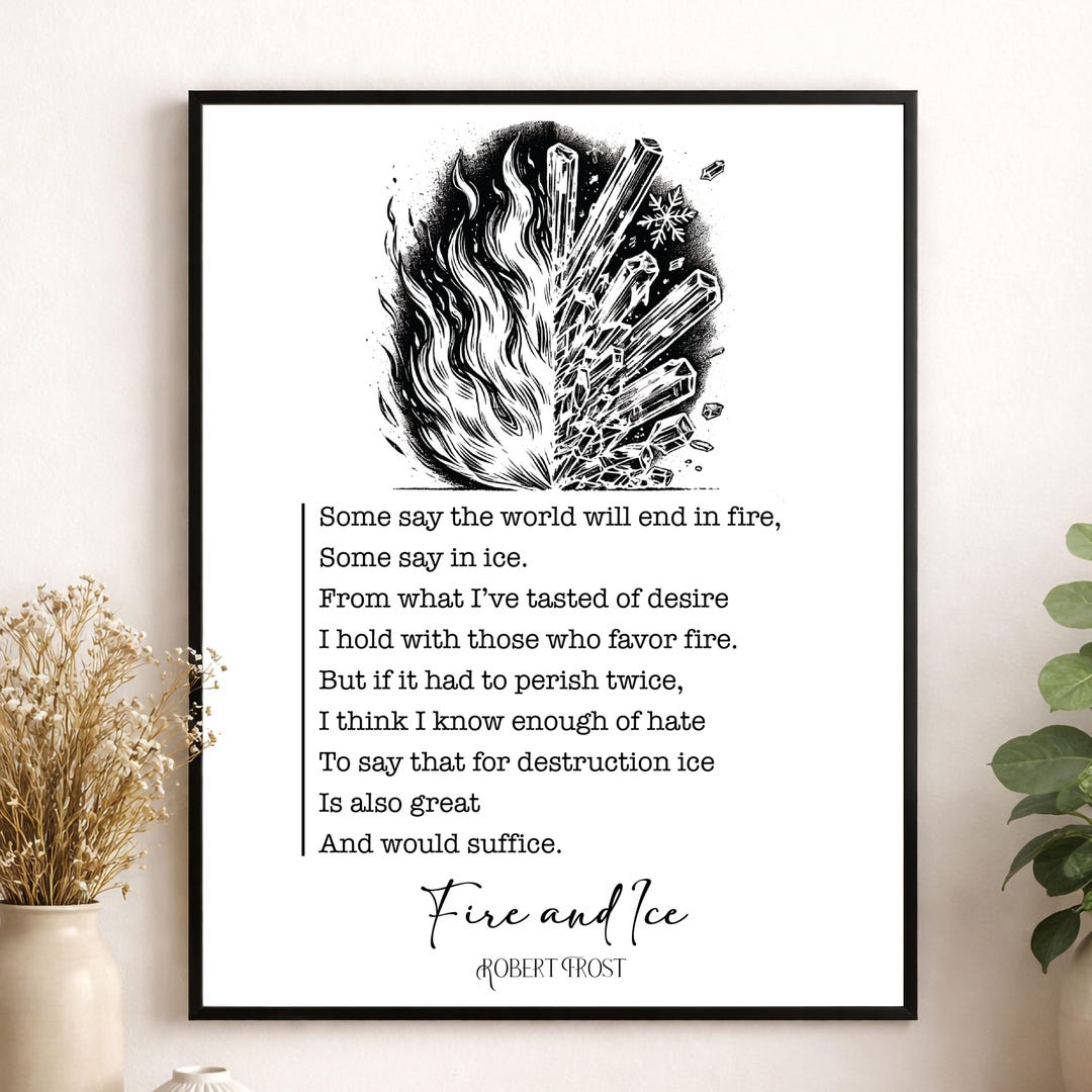 Fire and Ice Wall Art Print | Robert Frost Quote | Poem | the World ...