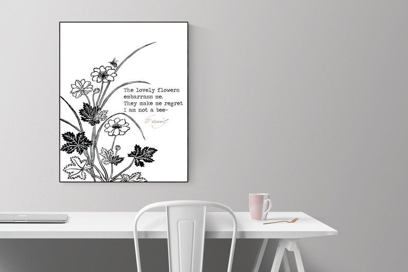 Art Print Emily Dickinson The Lovely Flowers Embarrass Me They Make Me Regret I Am Not A Bee